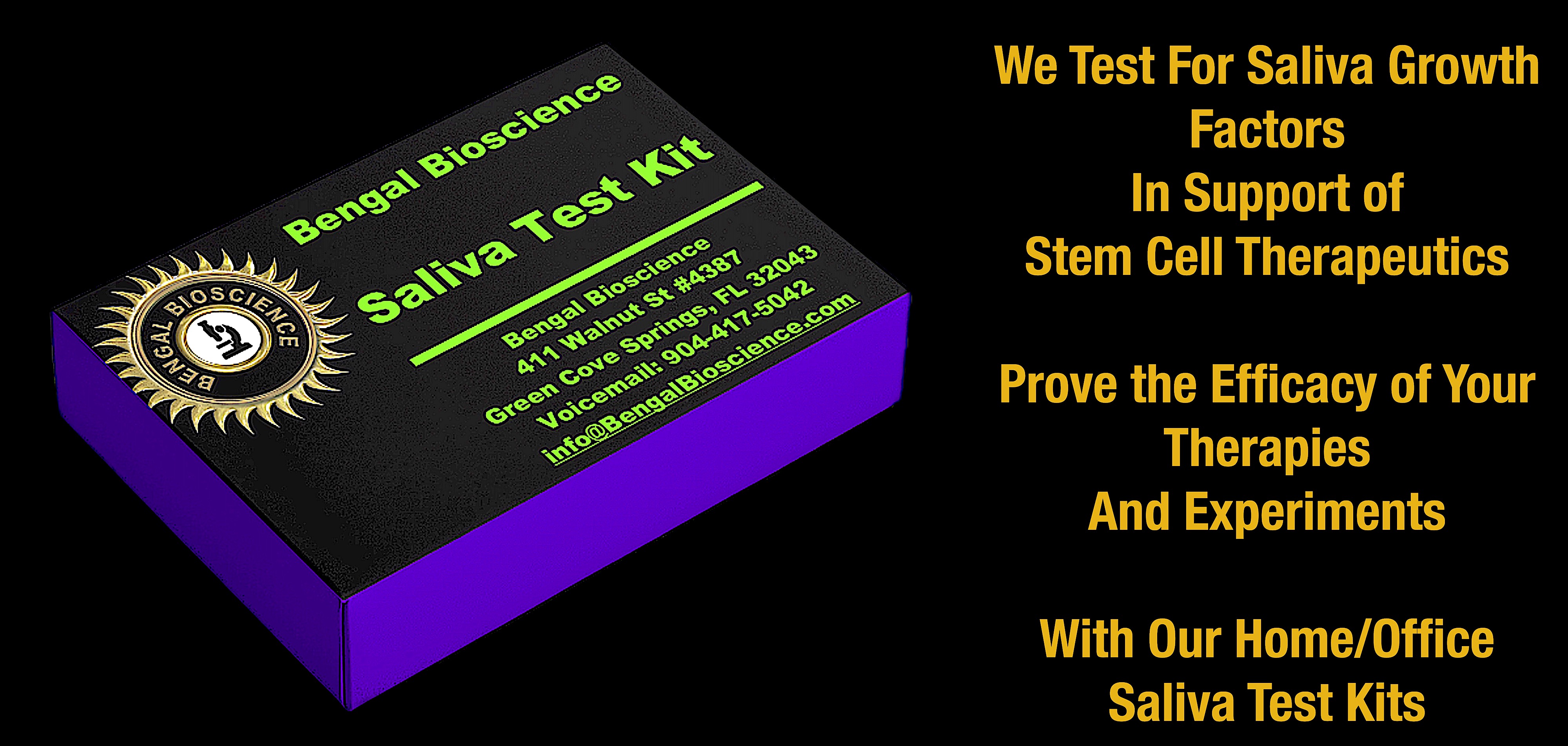 Picture of Bengal Bioscience Home/Office Saliva Testing Kits for Growth Factors and Cytokines. We Test For Saliva Growth Factors
In Support of Stem Cell Therapeutics. Prove the Efficacy of Your Therapies
And Experimental Trials
With More Than Reliance On Only Symptoms. With Our Home/Office Saliva Test Kits